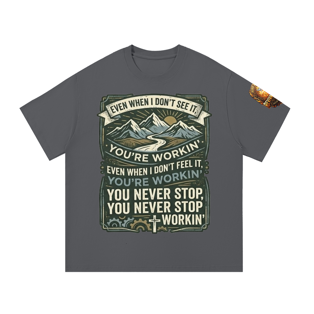 Never Stop Believing Christian T-Shirt | Born Again Revival Fire